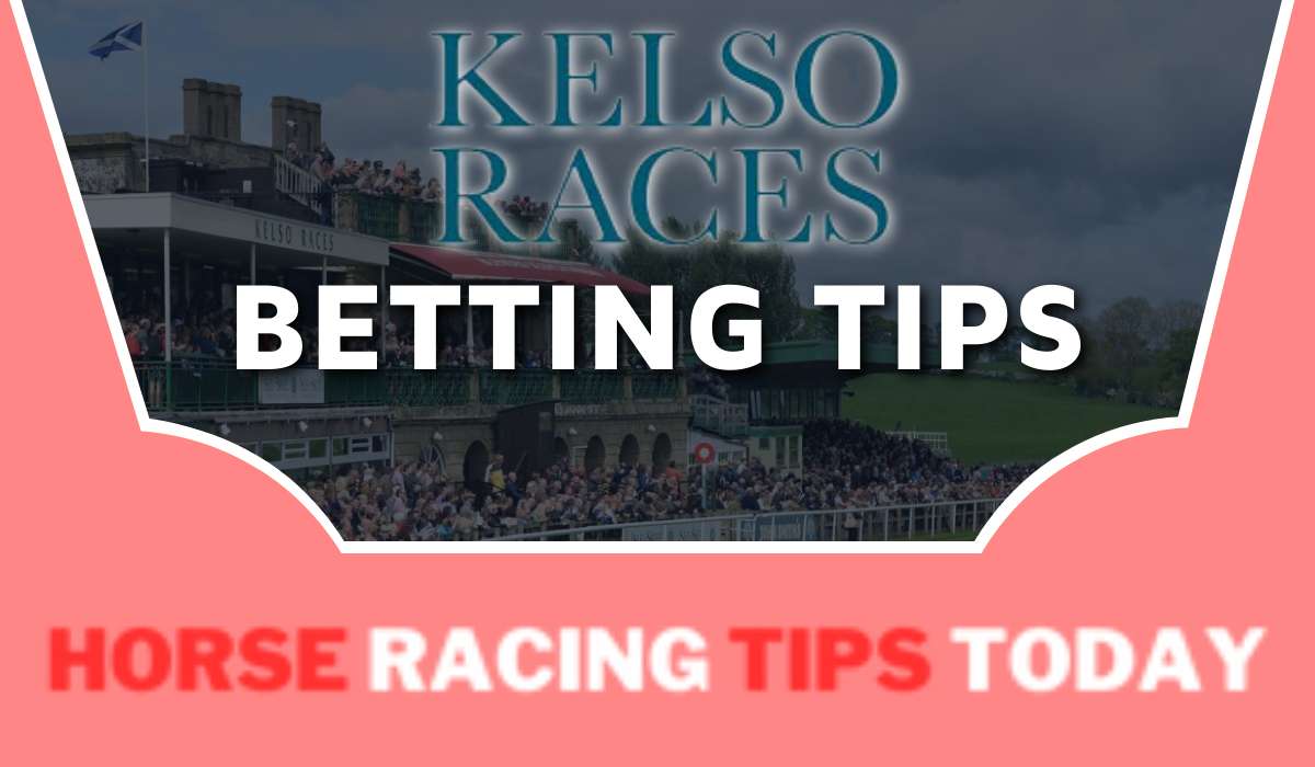 Kelso Betting Tips