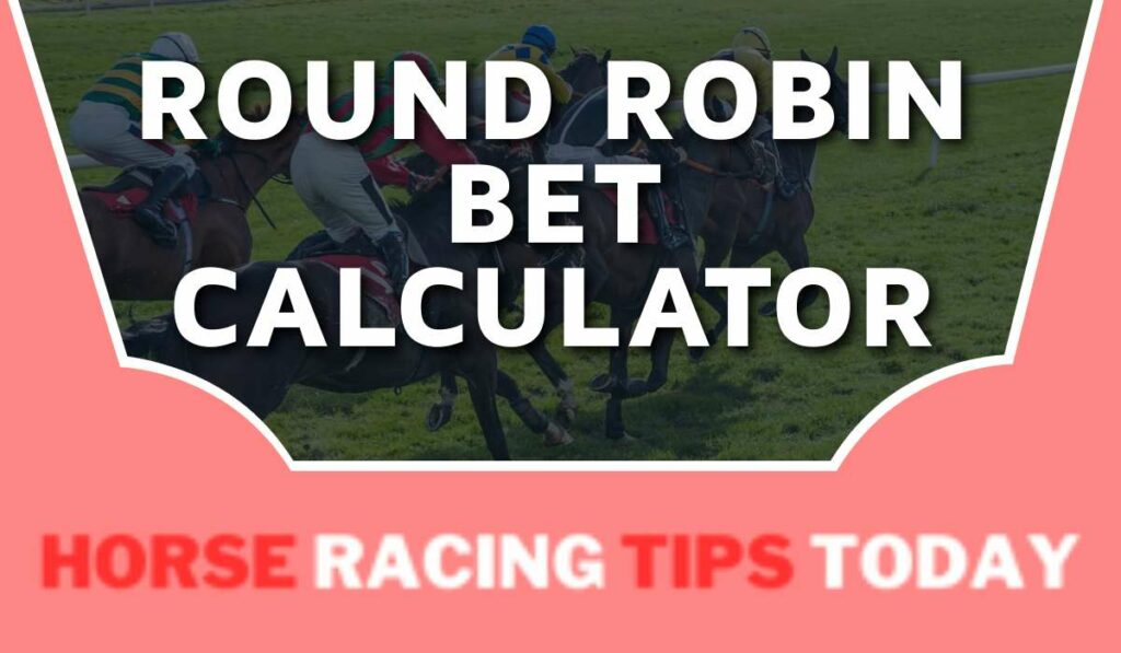 Round Robin Bet Calculator